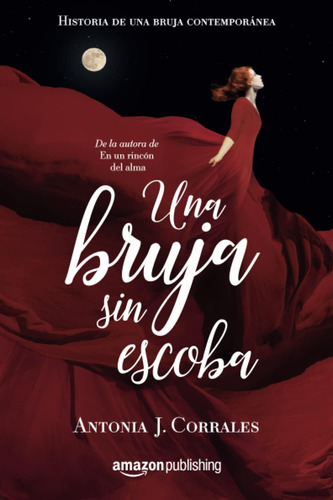 Libro: Una Bruja Sin Escoba (historia De Una Bruja Contempor