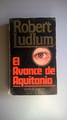 El Avance De Aquitania - Robert Ludlum