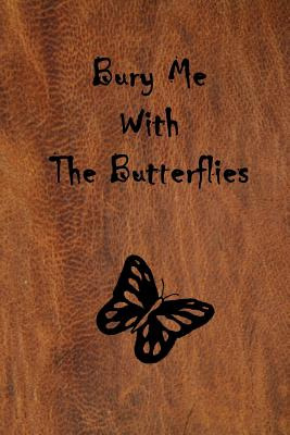 Libro Bury Me With The Butterflies - Stevenson, Scott