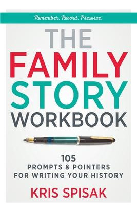 Libro The Family Story Workbook : 105 Prompts & Pointers ...