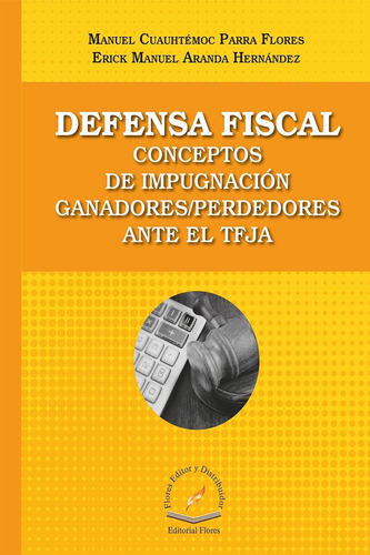 Defensa Fiscal. Conceptos De Impugnación Ante El Tfja