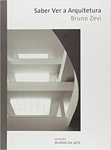 Libro Saber Ver A Arquitetura - 6ª Ed