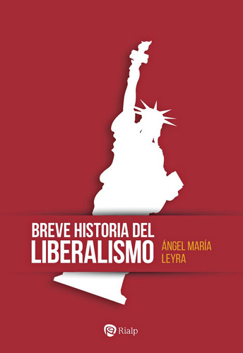 Breve Historia Del Liberalismo, De Leyra Faraldo, Angel Maria., Vol. 1. Editorial Ediciones Rialp S.a., Tapa Blanda En Español