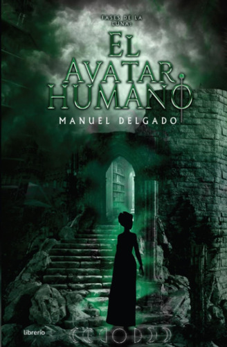 Libro: Fases De La Luna: El Avatar Humano (spanish Edition)