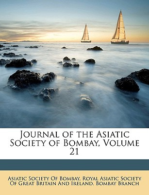 Libro Journal Of The Asiatic Society Of Bombay, Volume 21...