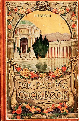 Libro The Pan-pacific Cookbook 1915 Reprint: Savory Bits ...