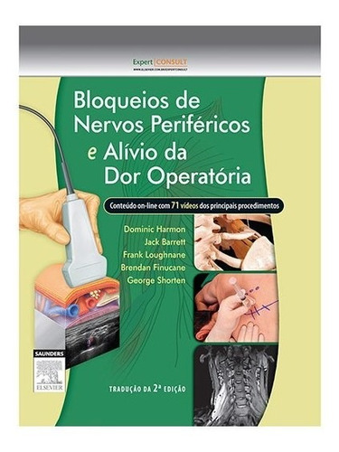 Bloqueios De Nervos Periféricos E Alívio Da Dor Operatória