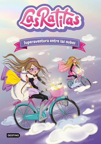 Libro: Las Ratitas 4. Superaventura Entre Las Nubes (spanish