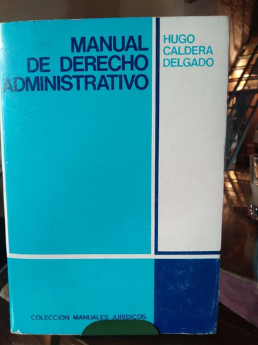 Manual De Derecho Administrativo De Chile Hugo Caldera 