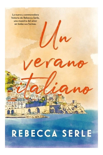 Un Verano Italiano, De Rebecca Serle