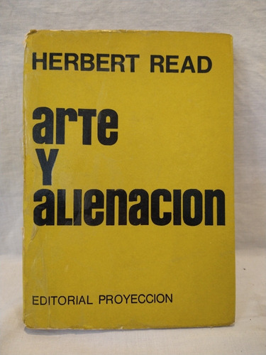 Arte Y Alienación Herbert Read Proyección B 