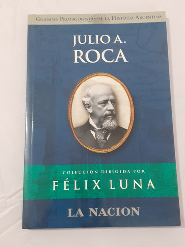 Julio A. Roca  -  Felix Luna