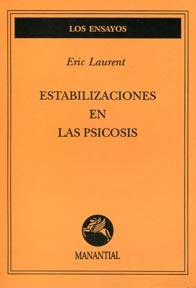 Estabilizaciones En Las Psicosis - Laurent , Eric
