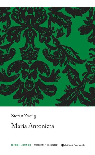 Imagen 1 de 3 de María Antonieta, Stefan Zweig, Juventud