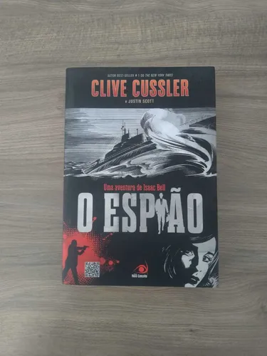 Livro - Espiao, o - Uma Aventura de Isaac Bell - Cussler/ Scott