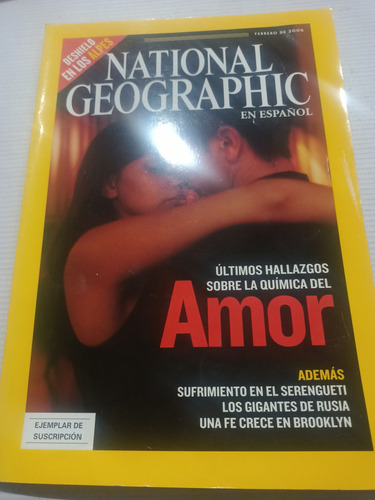 National Geographic Febrero 2006 Química Del Amor