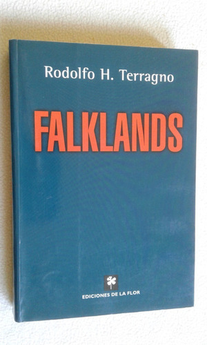 Falklands - Rodolfo Terragno - Ed. De La Flor