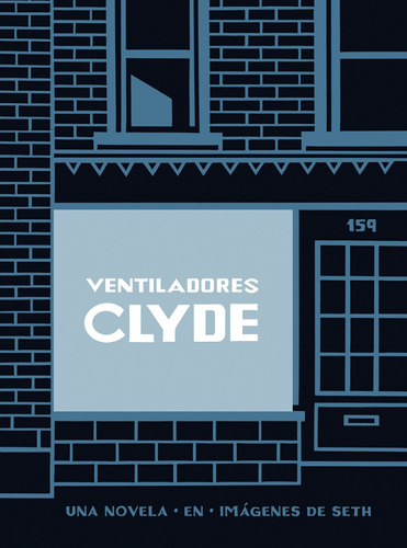 Ventiladores Clyde, de Seth. Serie Salamandra Graphic Editorial Salamandra Graphic, tapa dura en español, 2019