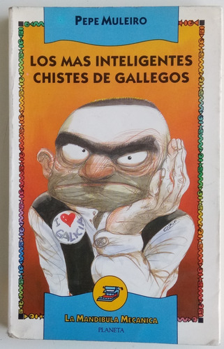 Los Más Inteligentes Chistes De Gallegos Pepe Muleiro Libro