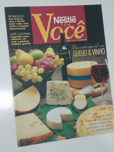 Revista Nestle Com Você Junho 2001 Queijo E Vinho Café 