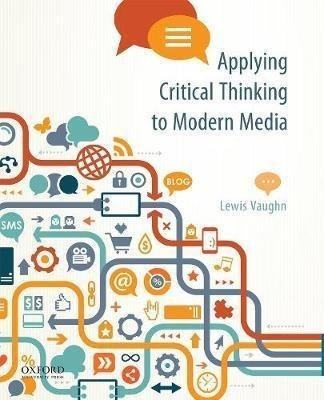 Applying Critical Thinking To Modern Media : Effective Re...