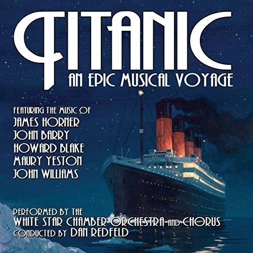 White Star Chamber Orchestra & Chorus Titanic: An Epic Mu Cd