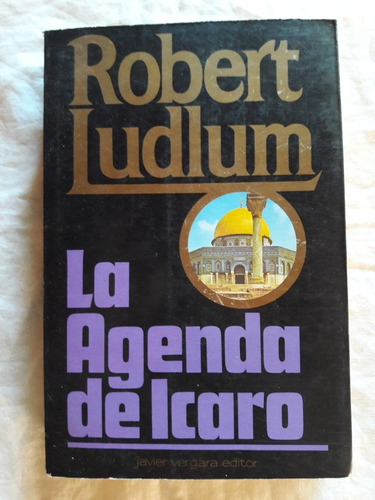 La Agenda De Icaro - Robert Ludlum - Javier Vergara 1988