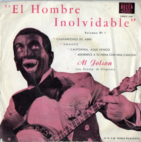 Al Jolson  El Hombre Inolvidable     Simple Doble Duración