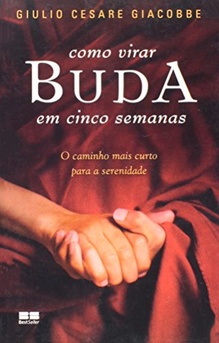 Libro Como Virar Buda Em Cinco Semanas O Caminho Mais C Em P