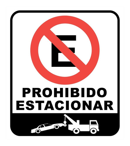 Cartel Prohibido Estacionar Grua Remueve Auto 40x45 Cm