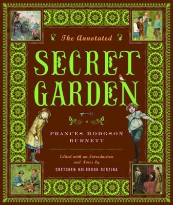 The Annotated Secret Garden - Frances Hodgson Burnett