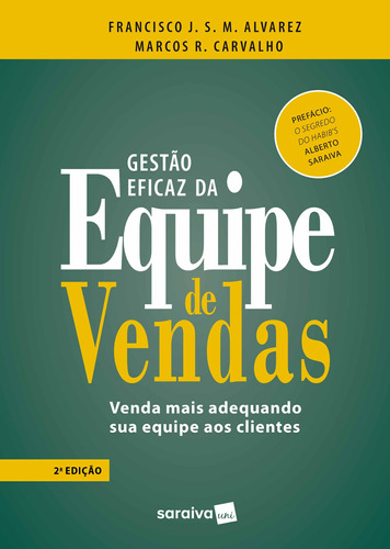 Gestão Eficaz Da Equipe De Vendas, de Carvalho, Marcos Roberto. Editora Saraiva Educação S. A., capa mole em português, 2019