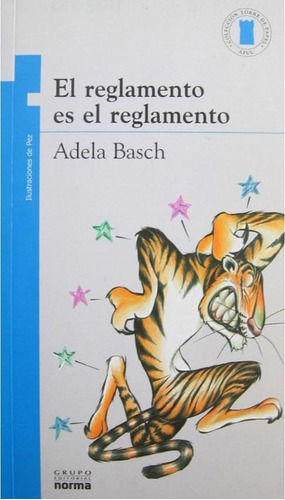 El Reglamento Es El Reglamento - Adela Basch