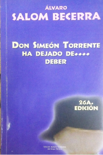 Don Simeon Torrente Ha Dejado De Beber