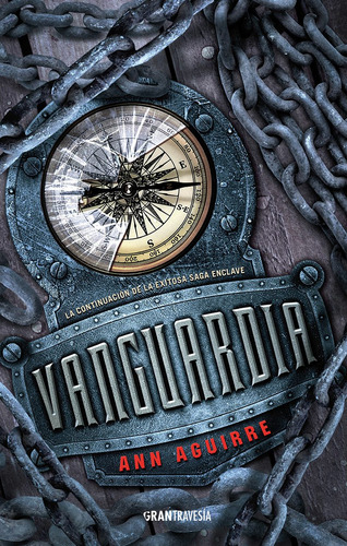 Vanguardia - Saga Enclave 4 - Ann Aguirre