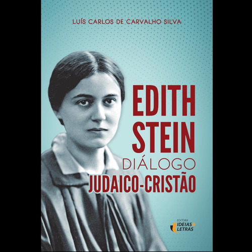 Libro Edith Stein Dialogo Judaico Cristao De Silva Luis Carl