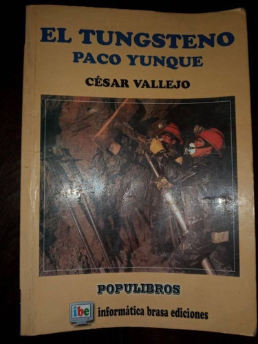 César Vallejo El Tungsteno - Paco Yunque  