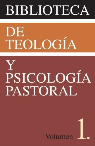 Biblioteca De Teologia Y Psico. Past-1 - Cuenca,..., De Cuenca, Jose A.. Editorial Clie En Español