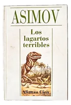 Comprar Los Lagartos Terribles, De Isaac Asimov. Editorial Alianza