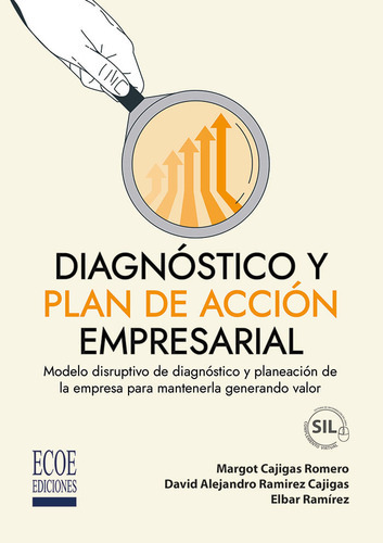 Diagnóstico Y Plan De Acción Empresarial, De David Alejandro Ramírez Cajigas, Elbar Ramírez, Margot Cajigas Romero. Editorial Ecoe Edicciones Ltda, Tapa Blanda, Edición 2023 En Español