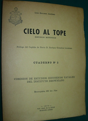 Libro Luis Eduardo Arguero Cielo Al Tope Historias Marineras