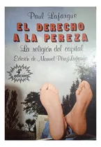 Comprar El Derecho A La Pereza Y Otros Ensayos \u002F Paul Lafargue