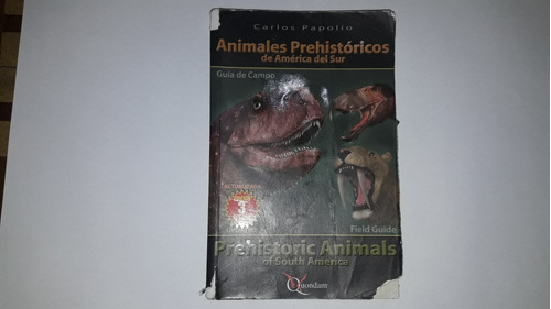 Animales Prehistoricos De América Del Sur.carlos Papolio.