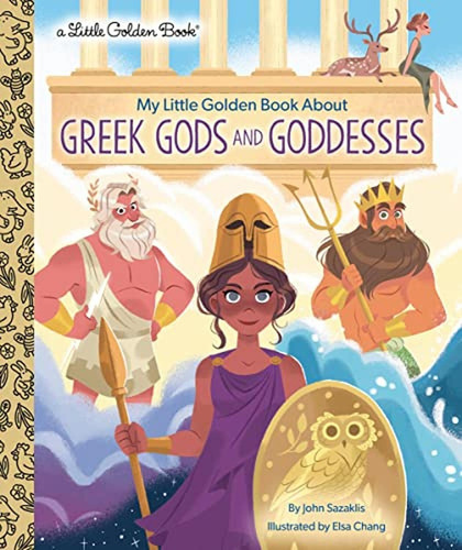 My Little Golden Book About Greek Gods and Goddesses (Libro en Inglés), de Sazaklis, John. Editorial Golden Books, tapa pasta dura en inglés, 2023