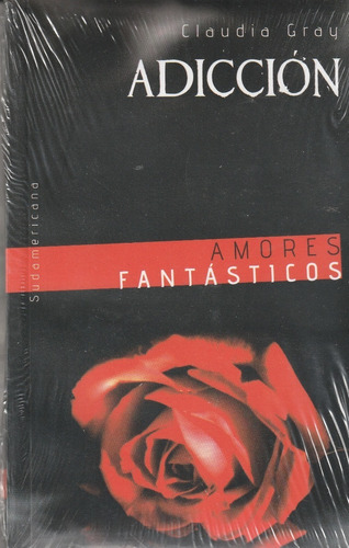 Adicción Amores Fantásticos - Claudia Grey