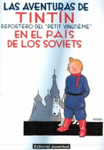 Tintin   En El Pais De Los Soviets, De En El Pais De Los Soviets. Editorial Juventud En Español