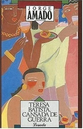 Libro - Teresa Batista, Cansada De Guerra