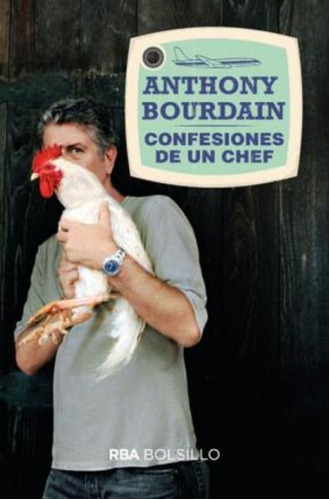 Confesiones De Un Chef (bolsillo) / Anthony Bourdain