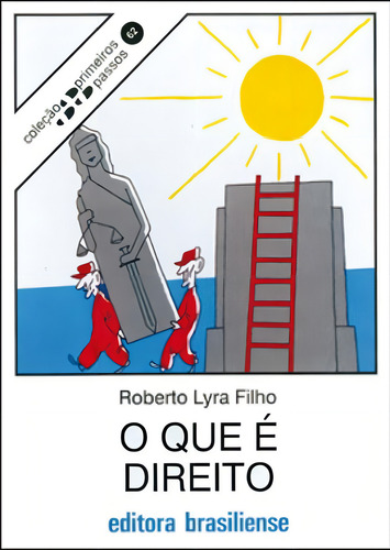 O Que E Direito, De Lyra Filho, Roberto. Editora Brasiliense, Capa Mole, Edição 19ª Edição - 2000 Em Português