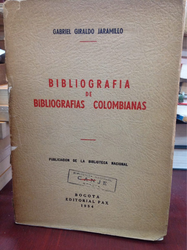 Bibliografía De Bibliografías Colombianas - Gabriel Giraldo 